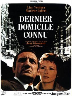 Dernier domicile connu - Film policier de Jos� Giovanni (1970)