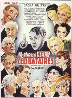Ils &eacute;taient neuf c&eacute;libataires (1939) - Com&eacute;die de et avec Sacha Guitry