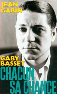 Chacun sa chance - Comédie de Hans Steinhoff et René Pujol (1930)