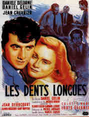  LES DENTS LONGUES 