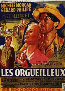 Les orgueilleux - Drame de Yves Allégret (1953)