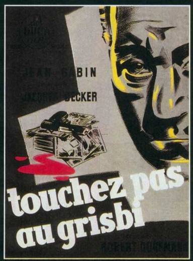 Touchez pas au grisbi - Film policier de Jacques Becker (1954)