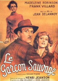 Le gar&ccedil;on sauvage - Drame de Jean Delannoy (1951)
