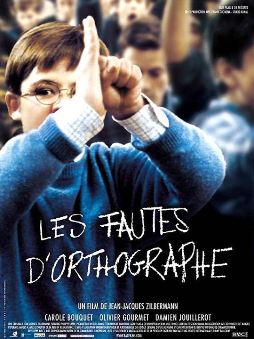 Les fautes d'orthographe - Com&eacute;die dramatique de Jean-Jacques Zilbermann (2004)
