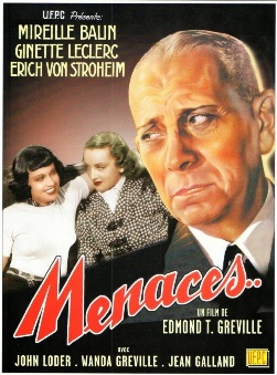 Menaces (1940) - Drame de Edmond T. Gr&eacute;ville