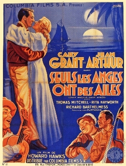 Seuls les anges ont des ailes (Only Angels Have Wings) - Drame de Howard Hawks (1939)