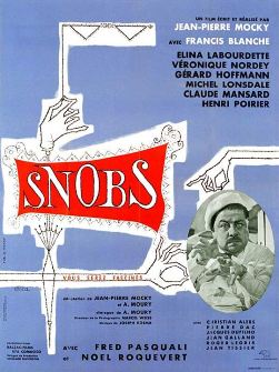 Snobs ! - Com&eacute;die de Jean-Pierre Mocky (1962)